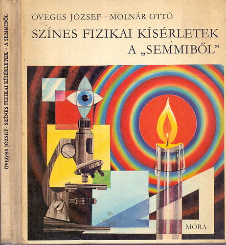 Sz�nes fizikai k�s�rletek a ,,semmib�l"