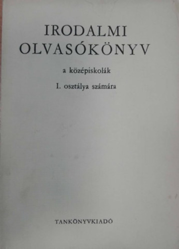 Kovcs Lajos - Irodalmi olvasknyv a kzpiskolk I. osztlya szmra
