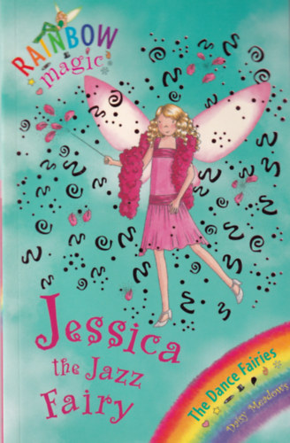 Daisy Meadows - Rainbow Magic - Jessica the Jazz Fairy