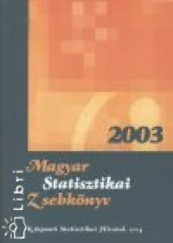Magyar Statisztikai Zsebknyv 2003