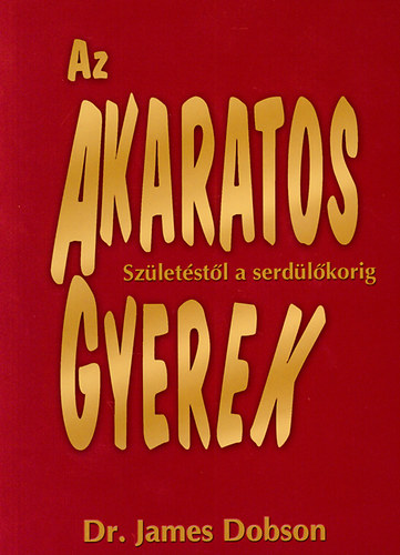 Az akaratos gyerek