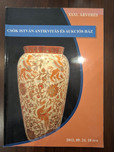 Cs�k Istv�n Antikvit�s �s Aukci�s H�z: XXXI. �rver�s (2012.09.24.)