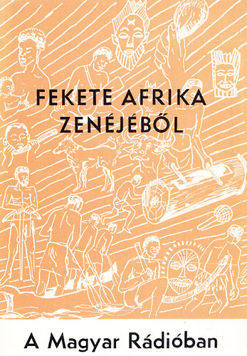Fekete Afrika zenjbl (Biernaczky Szilrd sorozata a Magyar Rdiban)