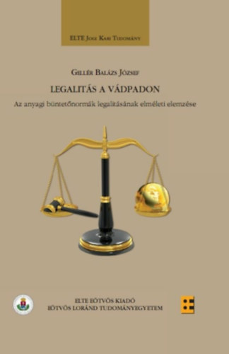 Legalits a vdpadon - Az anyagi bntetnormk legalitsnak elmleti elemzse