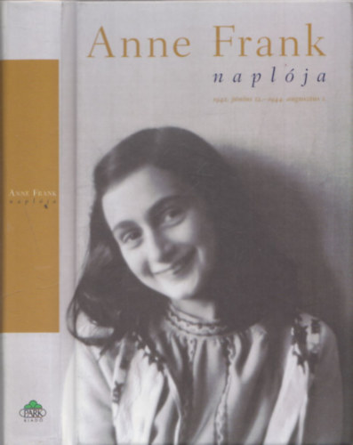 Anne Frank naplja - 1942. jnius 12. - 1944. augusztus 1.