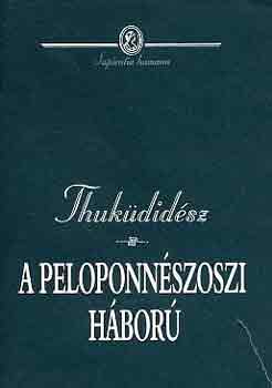 Thukdidsz - A peloponnszoszi hbor