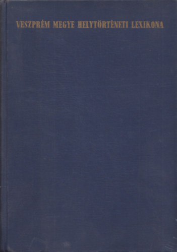 Veszpr�m megye helyt�rt�neti lexikona