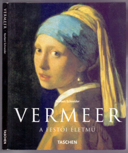 Vermeer 1632-1675 - A festi letm (Rejtett rzelmek)