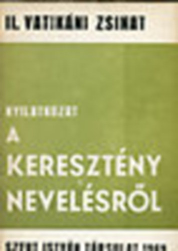 Nyilatkozat a keresztny nevelsrl (II. vatikni zsinat)