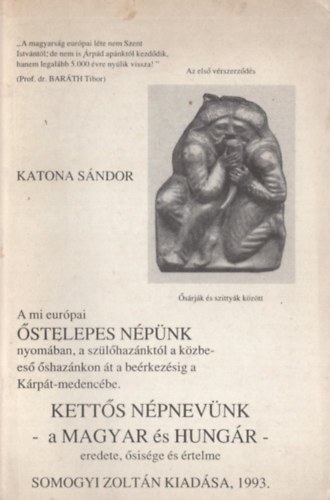 A mi eurpai stelepes Npnk nyomban, a szlhaznktl a kzbees shaznkon t a berkezsig a Krpt-medencbe. - Ketts npnevnk - a Magyar s Hungr-eredete,sisge s rtelme