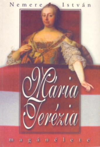 M�ria Ter�zia mag�n�lete