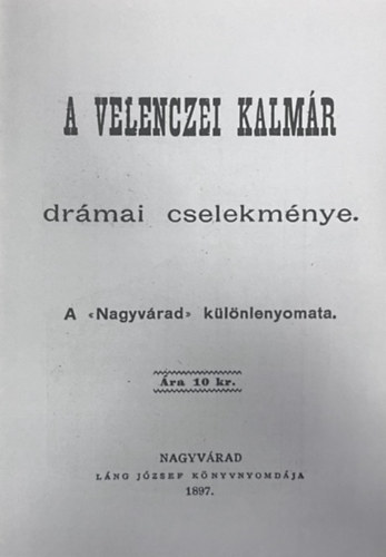 A Velenczei Kalm�r dr�mai cselekm�nye (Hasonm�s kiad�s)