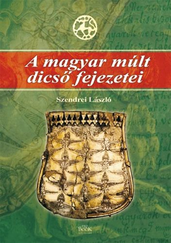 A magyar mlt dics fejezetei