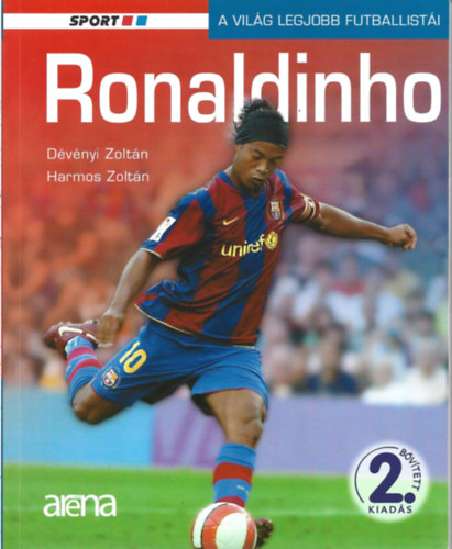 Ronaldinho - A vilg legjobb futballisti