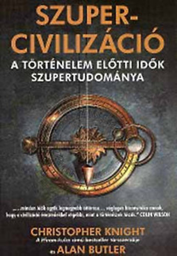 Szupercivilizci - A trtnelem eltti idk szupertudomnya