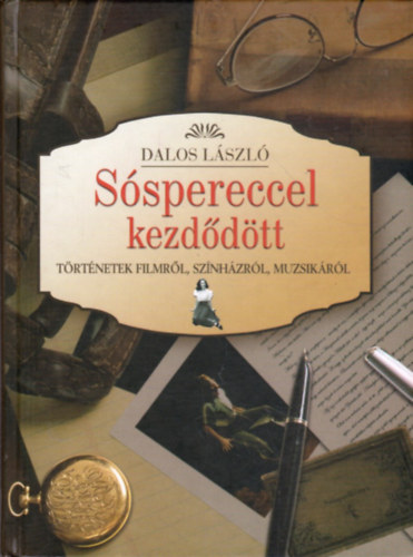 Dalos Lszl - Sspereccel kezddtt