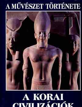 A korai civiliz�ci�k