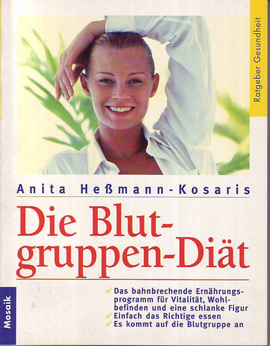 Anita Hessmann-Kosaris - Die Blutgruppen-Di�t