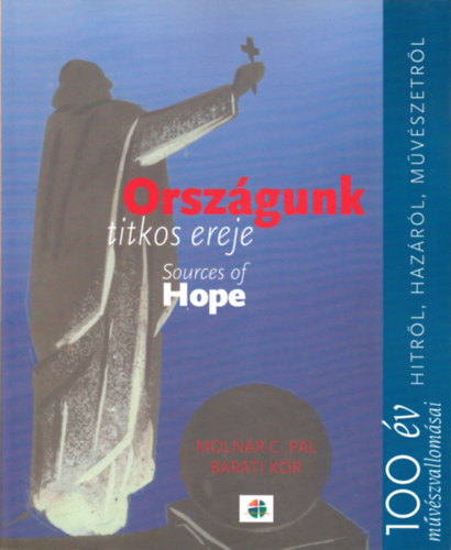 Orszgunk titkos ereje - Sources of Hope