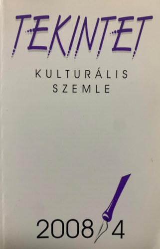 Tekintet - kulturlis szemle - 2008/4 - 21. vf.