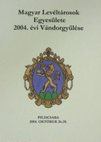 Takcs Edit - Magyar Levltrosok Egyeslete 2004. vi vndorgylse