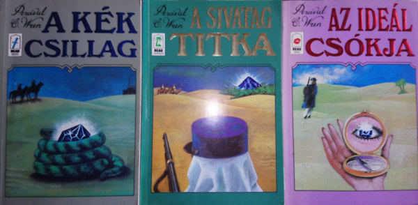 Percival C. Wren - A kék csillag + A sivatag titka + Az ideál csókja + Szahara császára (teljes sorozat)