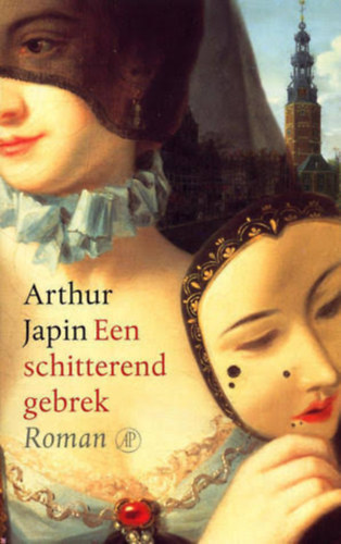 Arthur Japin - Een schitterend gebrek