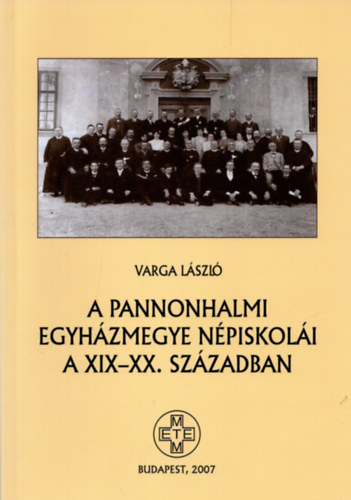 A pannonhalmi egyhzmegye npiskoli a XIX-XX. szzadban