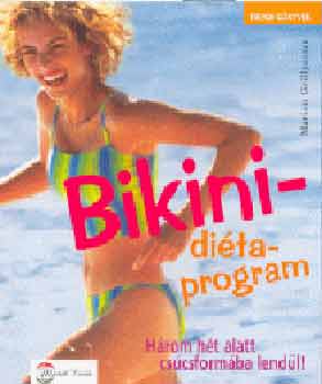 Bikini - ditaprogram (Hrom ht alatt cscsformba lendl!)