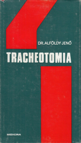 dr. Alf�ldy Jen� - Tracheotomia