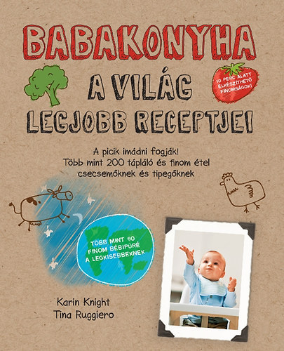Karin Knight Tina Ruggiero - Babakonyha - A picik imádni fogják!