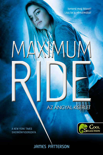 Maximum Ride 1. - Az angyal-prba