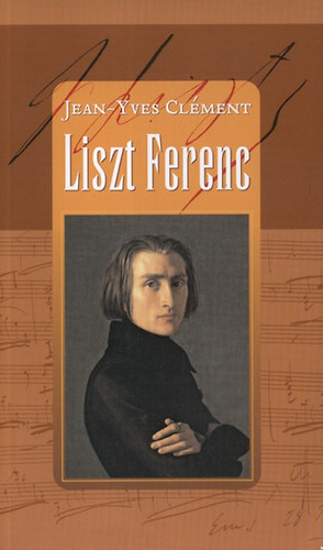 Liszt Ferenc - Avagy a sztforgcsolds csodja