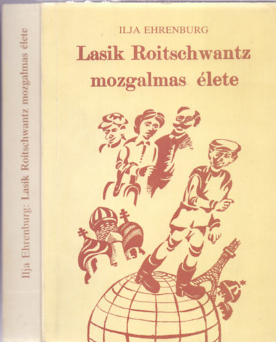 Lasik Roitschwantz mozgalmas lete (Hasonms kiads)