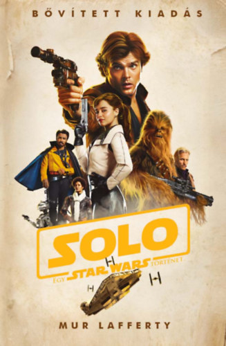 Mur Lafferty - Star Wars: Solo - Egy Star Wars trtnet (puhafedeles)