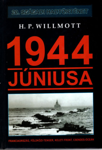 H. P. Willmott - 1944 jniusa