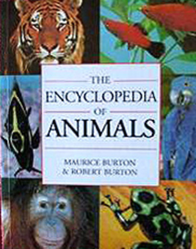Maurice Burton - Robert Burton - The Encyclopedia of Animals