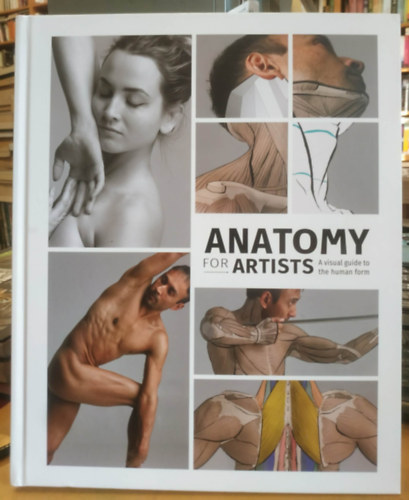 Anatomy for Artists - A visual guide to the human form