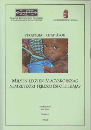 Stratgiai kutatsok (Milyen legyen Magyarorszg nemzetkzi fejlesztspolitikja?)