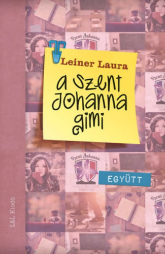 A Szent Johanna gimi 2. - Egytt