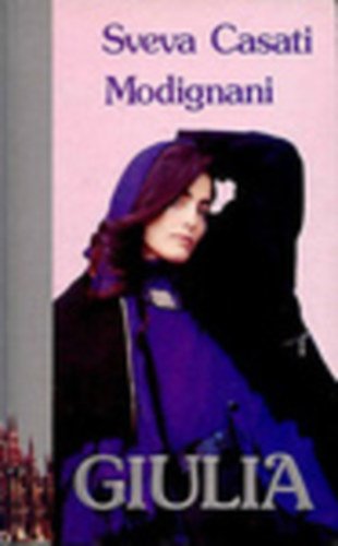 Giulia - �lj, ahogy lehet, Giulia