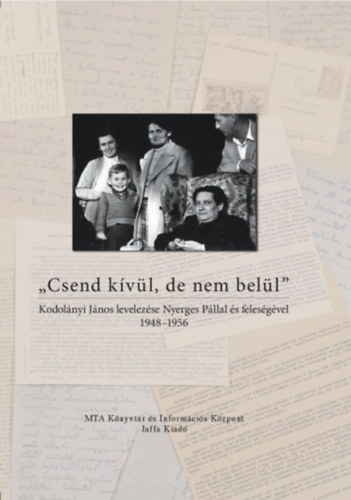 Nyerges Pl Kodolnyi Jnos - Csend kvl, de nem bell