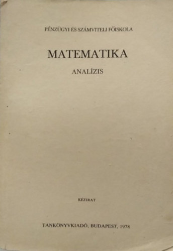 Stomp Katalin Kriványi Máriusz - Matematika - Analízis - Kézirat