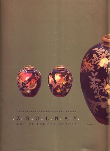 Zsolnay ceramics- A guide for collectors (angol nyelv)