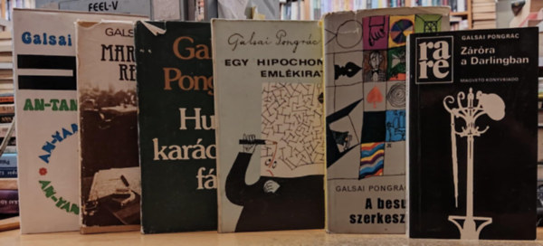 6 db Galsai Pongrc: A besurran szerkeszt; An-tan-t-nusz; Egy hipochonder emlkiratai; Hull karcsonyfk; Maradjatok reggelig; Zrra a Darlingban