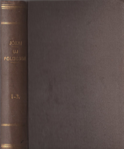 Az uj f�ldesur I-III.