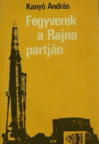 Fegyverek a Rajna partj�n