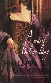 Philippa Gregory - A msik Boleyn lny