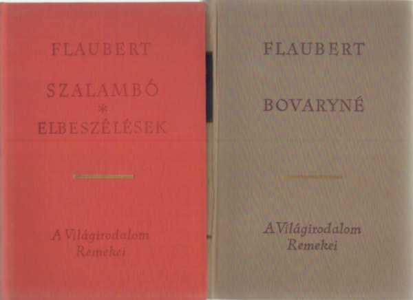 2 db Flaubert knyv : Szalamb - elbeszlsek - Bovaryn
