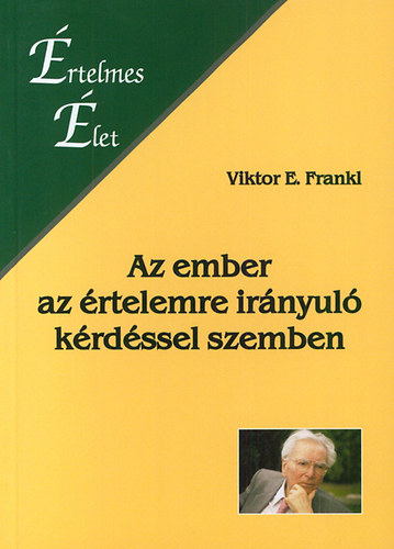 Az ember az rtelemre irnyul krdssel szemben